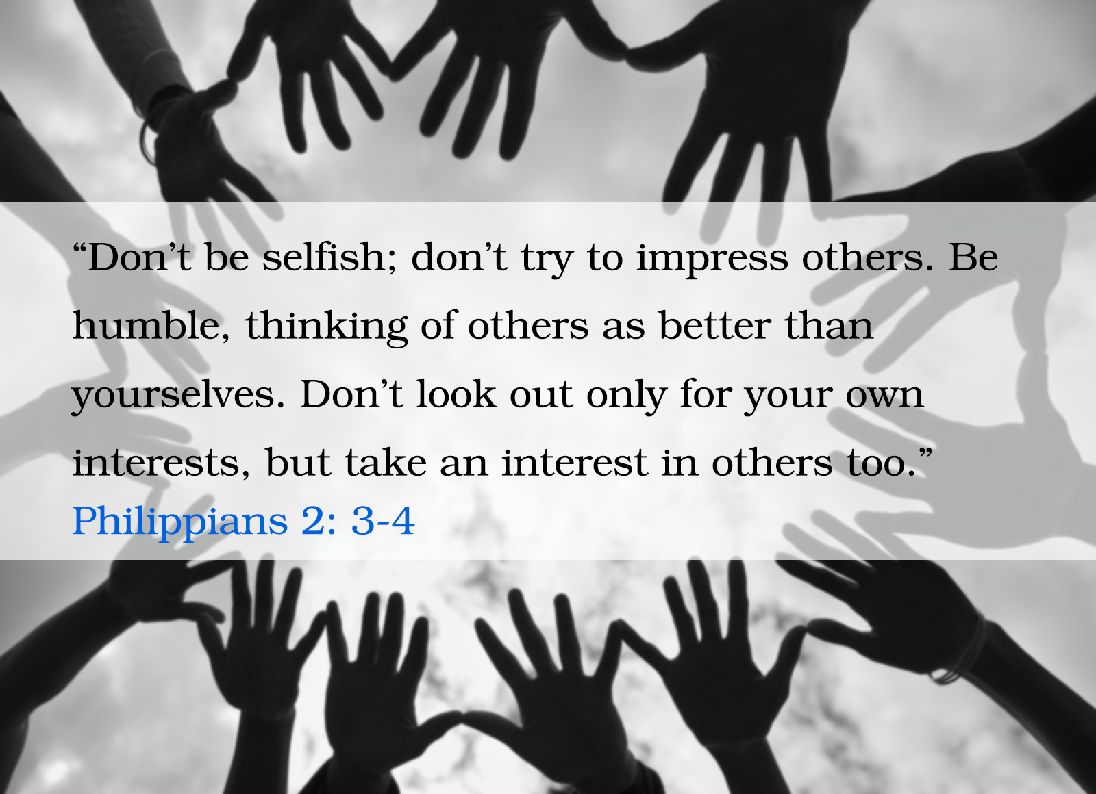 Philippians 2: 3-4 