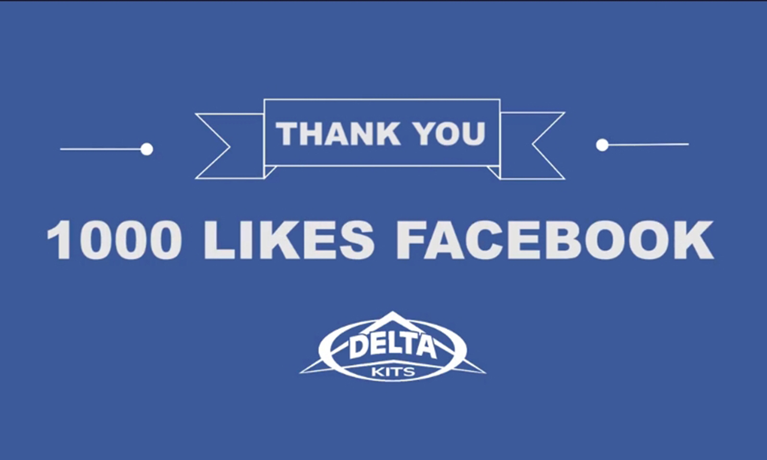 thank you for 1000 likes on facebook delta kits
