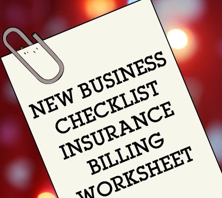 New Business Checklist Insurance Billing Worksheet