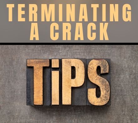 Tech Tip: Terminating A Crack